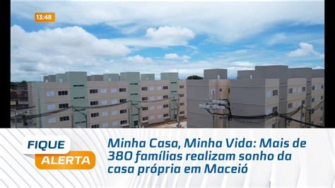 Minha Casa Minha Vida Mais De Fam Lias Realizam Sonho Da Casa