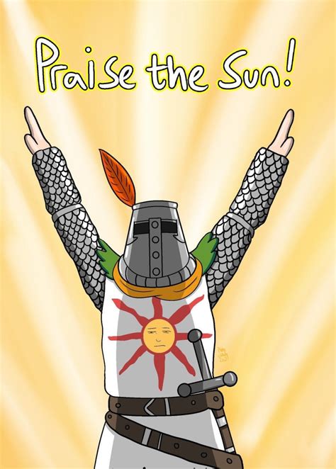 Praise The Sun Solaire Souls Video Game Inspired Birthday Greeting Card