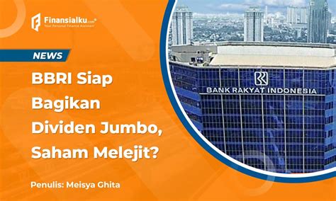 Bri Bagikan Dividen Jumbo Rp Triliun Saham Bbri Lagi Naik