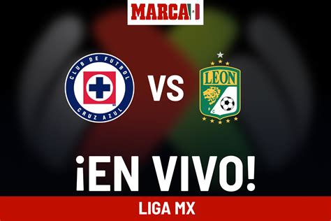 Liga Mx 2023 Juego Cruz Azul Vs León En Vivo Online Partido Hoy