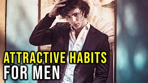 10 Habits That Make Men More Attractive And Successful Youtube