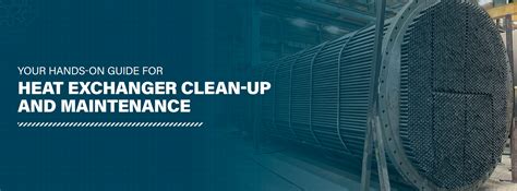 Your Hands On Guide For Heat Exchanger Clean Up And Maintenance Blog Data