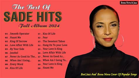 Sade Greatest Hits Full Album Best Songs Of Sade Vol Youtube