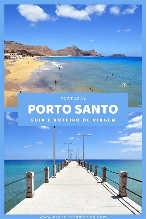 Porto Santo O Que Ver E Fazer Na Ilha Dourada Espreitar O Mundo