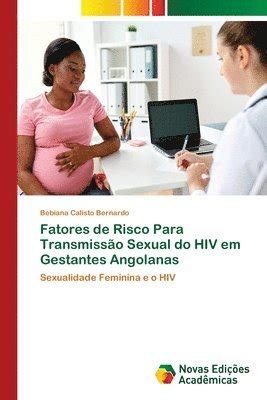 Fatores De Risco Para Transmisso Sexual Do HIV Em Gestantes Angolanas