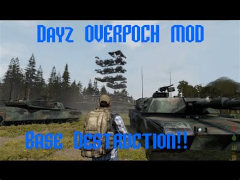 DAYZ OVERPOCH MOD BASE DESTRUCTION YouTube