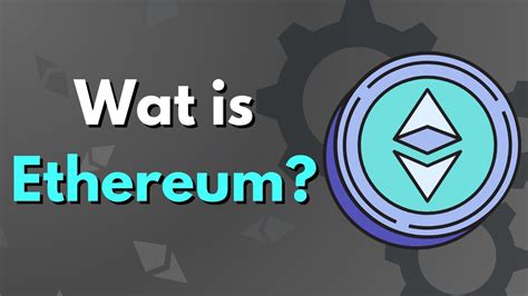 Wat Is Ethereum And Wat Is Ethereum 2 0 Youtube