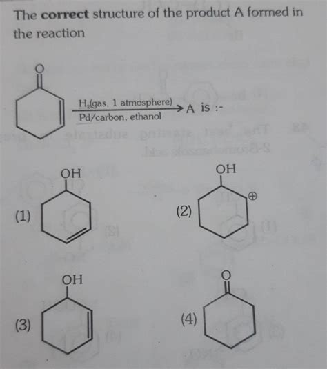 The Correct Structure Of The Product A Formed In The Reaction Pd Carbon