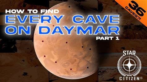 How To Find Every Cave On Daymar Part Star Citizen Youtube