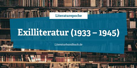 Epochen Exilliteratur 1933 1945 Literaturhandbuch De