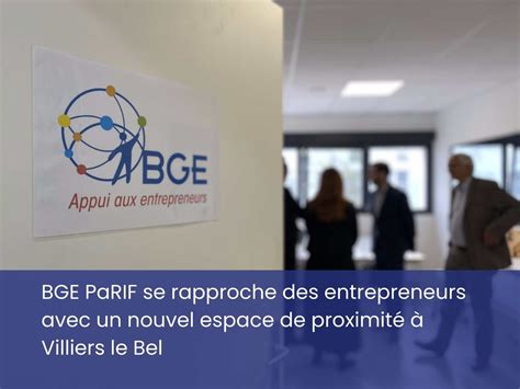 Bge Parif S Installe Villiers Le Bel Bge Parif Premier