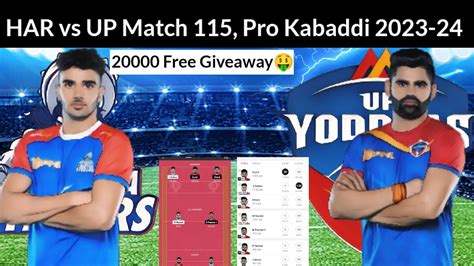 HAR Vs UP Dream11 112th Match Haryana Steelers Vs UP Yoddhas Pro