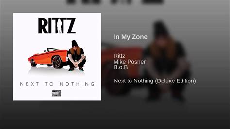 Rittz In My Zone Feat Mike Posner And B O B Youtube