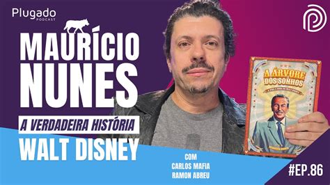 MAURÍCIO NUNES WALT DISNEY A VERDADEIRA HISTÓRIA JORNALISTA E