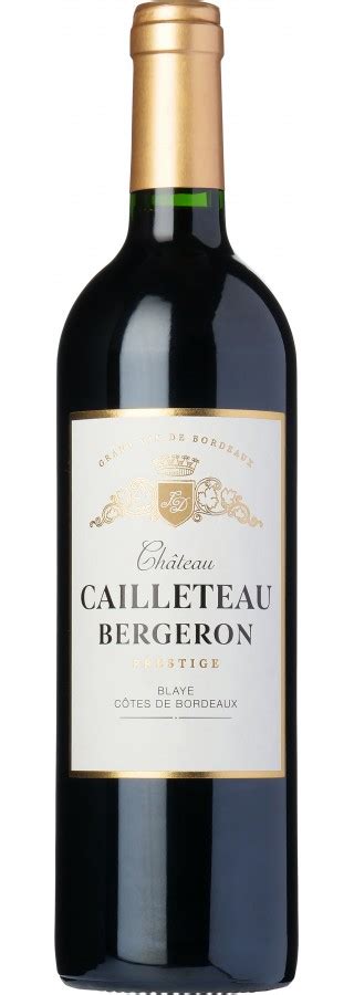 Ch Teau Cailleteau Bergeron Blaye C Tes De Bordeaux Presti