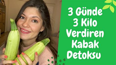 3 Günde 3 Kilo Verdiren Kabak Detoksu Denedim Kabak Diyeti YouTube