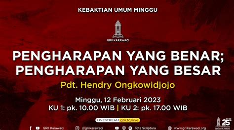 Ku February Kebaktian Umum Sore Grii Karawaci On Livestream