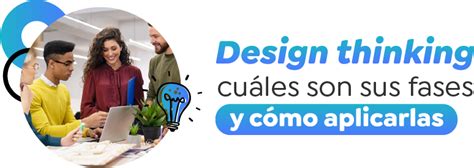 Design Thinking Cu Les Son Sus Fases Y C Mo Aplicarlas Blog Coomeva