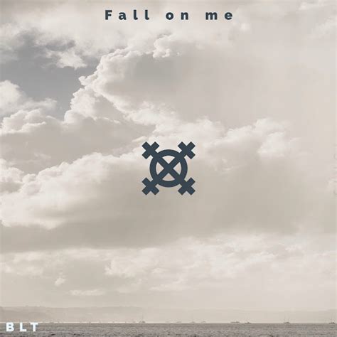 Fall On Me Youtube Music