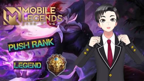 Mobile LegendsMabar Push Rank Legend Bareng Kalian YouTube