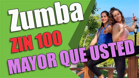 Zumba Zin 100 Mayor Que Usted Reggaeton Dance With