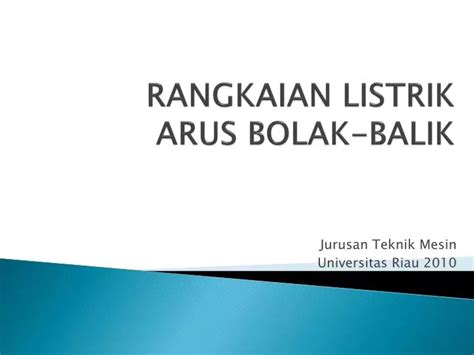 PPT - RANGKAIAN LISTRIK ARUS BOLAK-BALIK PowerPoint Presentation, free download - ID:3952781