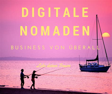 Digitale Nomaden Online Arbeiten Lebe Dein Leben