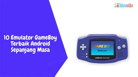 Emulator Gameboy Terbaik Android Sepanjang Masa