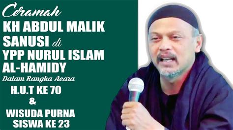 Ceramah Agama KH ABDUL MALIK SANUSI YouTube