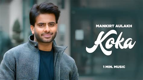 Koka Mankirt Aulakh Hd Video Lalli Mundi J Statik Latest