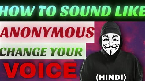 How To Change Your Voice In Real Time Sound Like Anonymous Windows