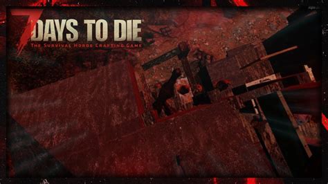 7 Days To Die 🧟‍♂️ S1 Folge 067 Es Geht Wieder Los🧟‍♂️ Alpha 19