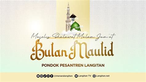 Live Majelis Shalawat Rutinan Malam Jum At Legi Di Bulan Maulid