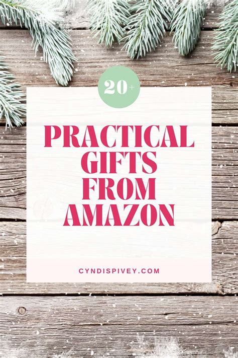 Practical Christmas Gifts From Amazon Cyndi Spivey