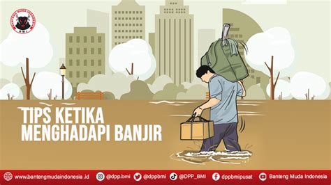 Tips Ketika Menghadapi Banjir Banteng Muda Indonesia