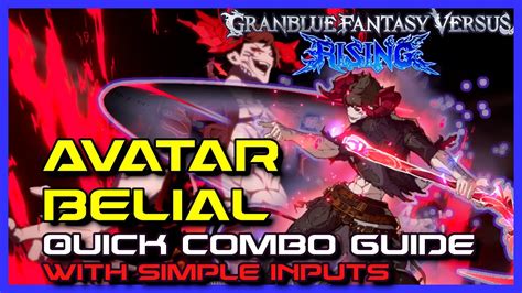 Avatar Belial Quick Combo Guide Granblue Fantasy Versus Rising Gbvsr