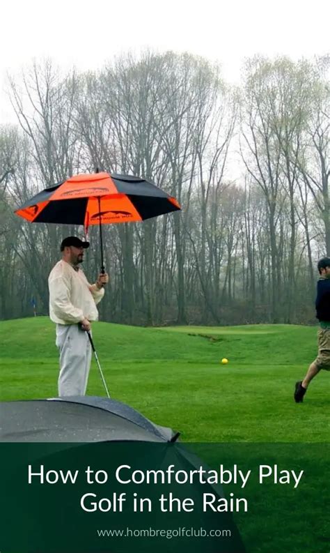 How To Comfortably Play Golf In The Rain Hombre Golf Club