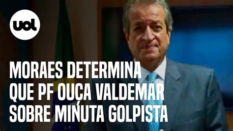 Moraes determina que PF ouça Valdemar Costa Neto sobre minuta golpista