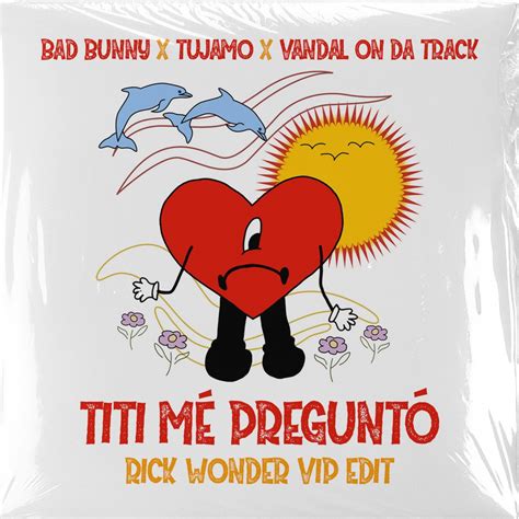 Titi Me Pregunto Rick Wonder VIP Edit By Bad Bunny X Tujamo X Vandal