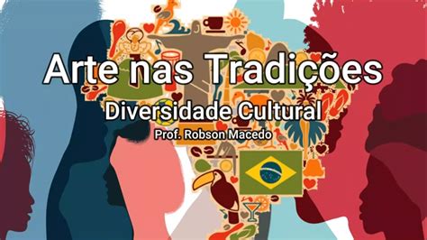 Porque O Brasil Tem Uma Grande Diversidade Cultural