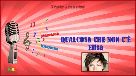 Qualcosa Che Non Cè Elisa Instrumental KoDaNa Karaoke YouTube