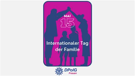 Internationaler Tag Der Familie Am Mai Dpolg Deutsche