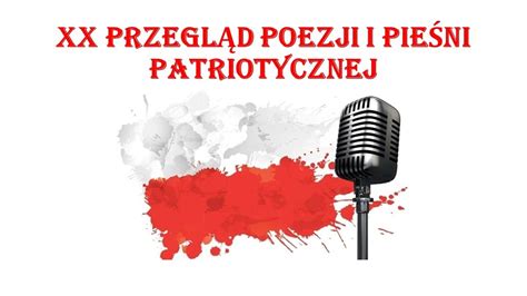 XX PRZEGLĄD POEZJI I PIEŚNI PATRIOTYCZNEJ YouTube