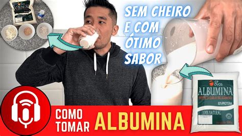 Dica De Como Tomar Albumina Melhor Jeito De Consumir A Clara Do Ovo