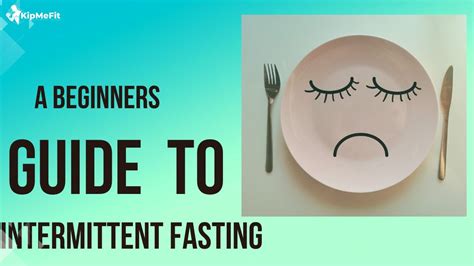 A Beginners Guide To Intermittent Fasting Youtube