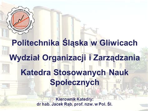 Politechnika L Ska W Gliwicach Wydzia Organizacji I Zarz Dzania