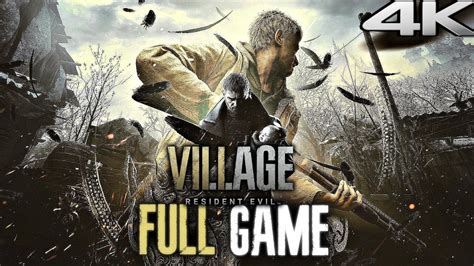 RESIDENT EVIL 8 VILLAGE Gameplay Walkthrough FULL GAME (4K 60FPS RTX ...