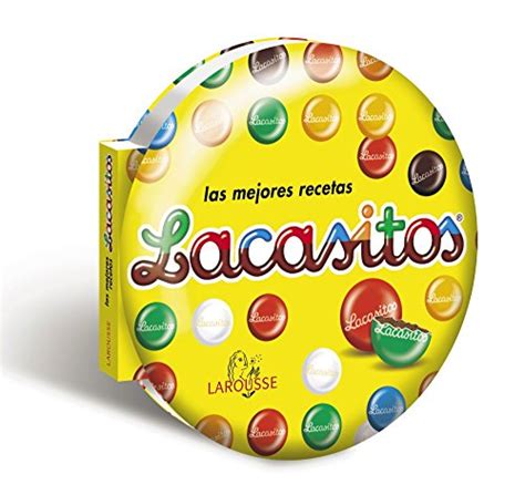 Lacasitos Las Mejores Recetas Larousse Libros Ilustrados Prácticos