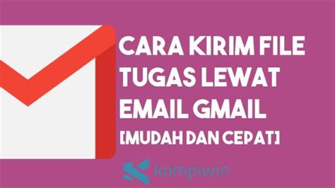 Cara Kirim File Lewat Email Di HP Panduan Langkah Demi Langkah