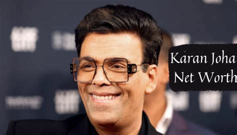 Karan Johar Net Worth: From Bollywood Blockbusters To Billionaire